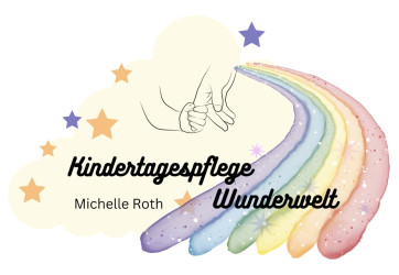 Kindertagespflege Wunderwelt - Michelle Roth Kindertagespflege Wunderwelt - Michelle Roth
